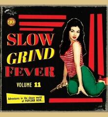 Δίσκος LP Various Artists - Slow Grind Fever Volume 11 (LP)