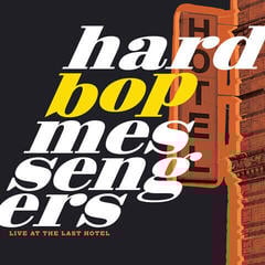 Vinyl Record Hard Bop Messengers - Live At The Last Hotel (LP)