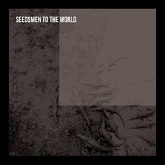 Vinyl Record Seedsmen To The World - Seedsmen To The World (LP)