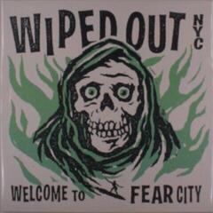Грамофонна плоча Wiped Out Nyc - Welcome To Fear City (LP)