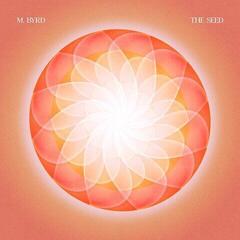 Vinyl Record M. BYRD - The Seed (Transparent Red Coloured) (LP)