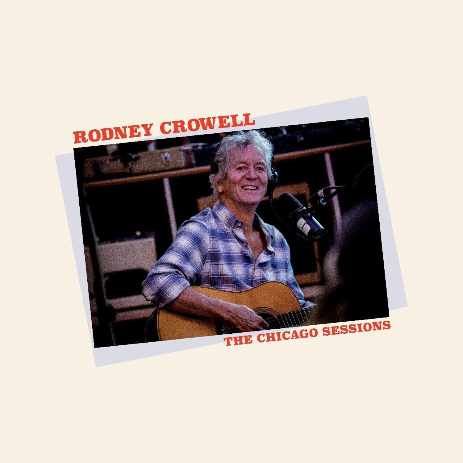 Disco de vinil Rodney Crowell - The Chicago Sessions (Limited Edition) (Denim Blue Coloured) (LP)