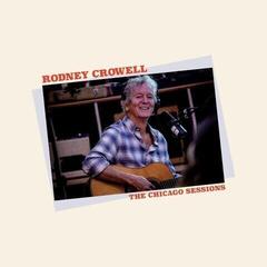 Vinyl Record Rodney Crowell - The Chicago Sessions (Limited Edition) (Denim Blue Coloured) (LP)