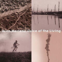 Vinyl Record Wim Mertens - Voice Of The Living (LP)