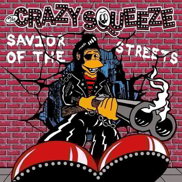 LP ploča The Crazy Squeeze - Savior Of The Streets (LP)
