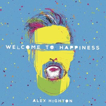 Vinyl Record Alex Highton - Welcome To Happiness (LP) - 1