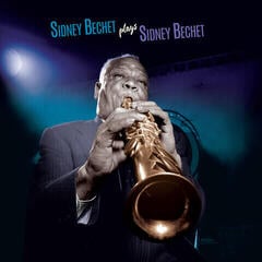 Vinyl Record Sidney Bechet & Claude Luter & André Réwéliotty - Sidney Bechet Plays Sidney Bechet (Reissue) (180 g) (LP)