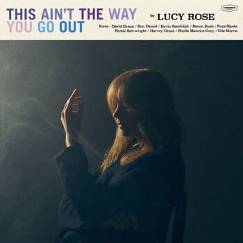 Vinylplade Lucy Rose - This Ain't The Way You Go Out (White Coloured) (LP) - 1
