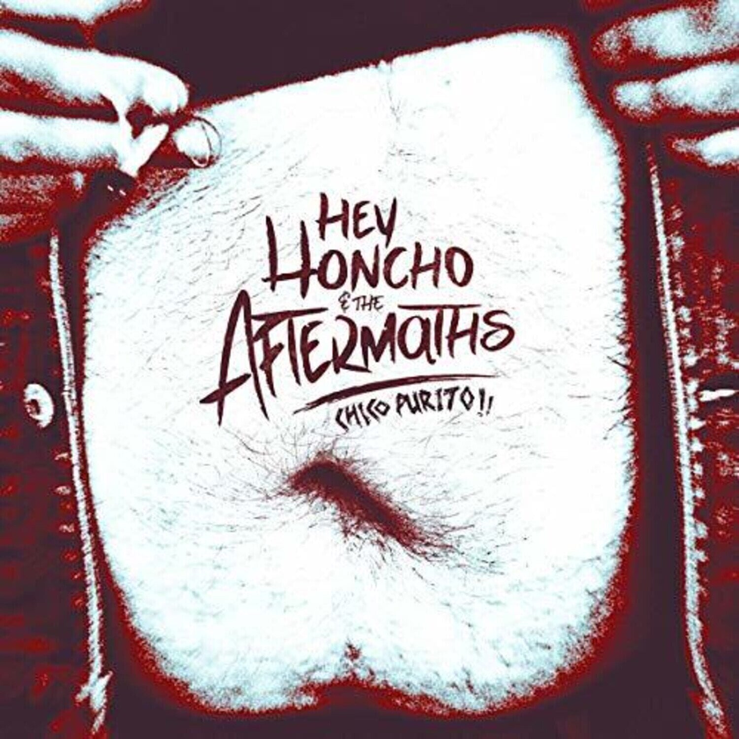 LP ploča Hey Honcho & The Aftermaths - Chico Purito!! (LP)