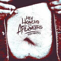 LP ploča Hey Honcho & The Aftermaths - Chico Purito!! (LP)