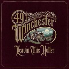 LP ploča 49 Winchester - Leavin' This Holler (LP)