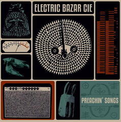 Disque vinyle Electric Bazar Cie - Preachin' Songs (LP)