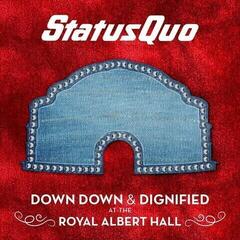 Disco de vinil Status Quo - Down Down & Dignified At The Royal Albert Hall (2 LP)