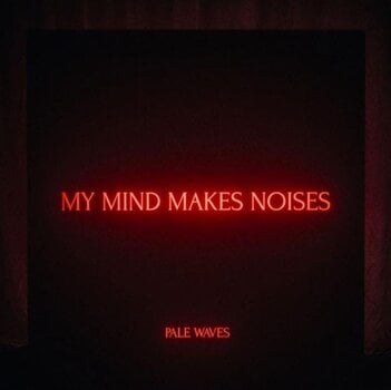 LP deska Pale Waves - My Mind Makes Noises (Clear Coloured) (180 g) (2 LP) - 1