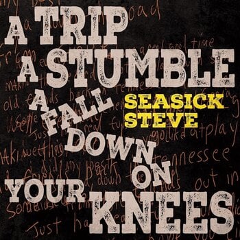 LP ploča Seasick Steve - A Trip A Stumble A Fall Down On Your Knees (Canary Yellow Coloured) (LP) - 1