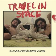 LP ploča Travel In Space - Das Schlagzeug Meiner Mutter (LP)