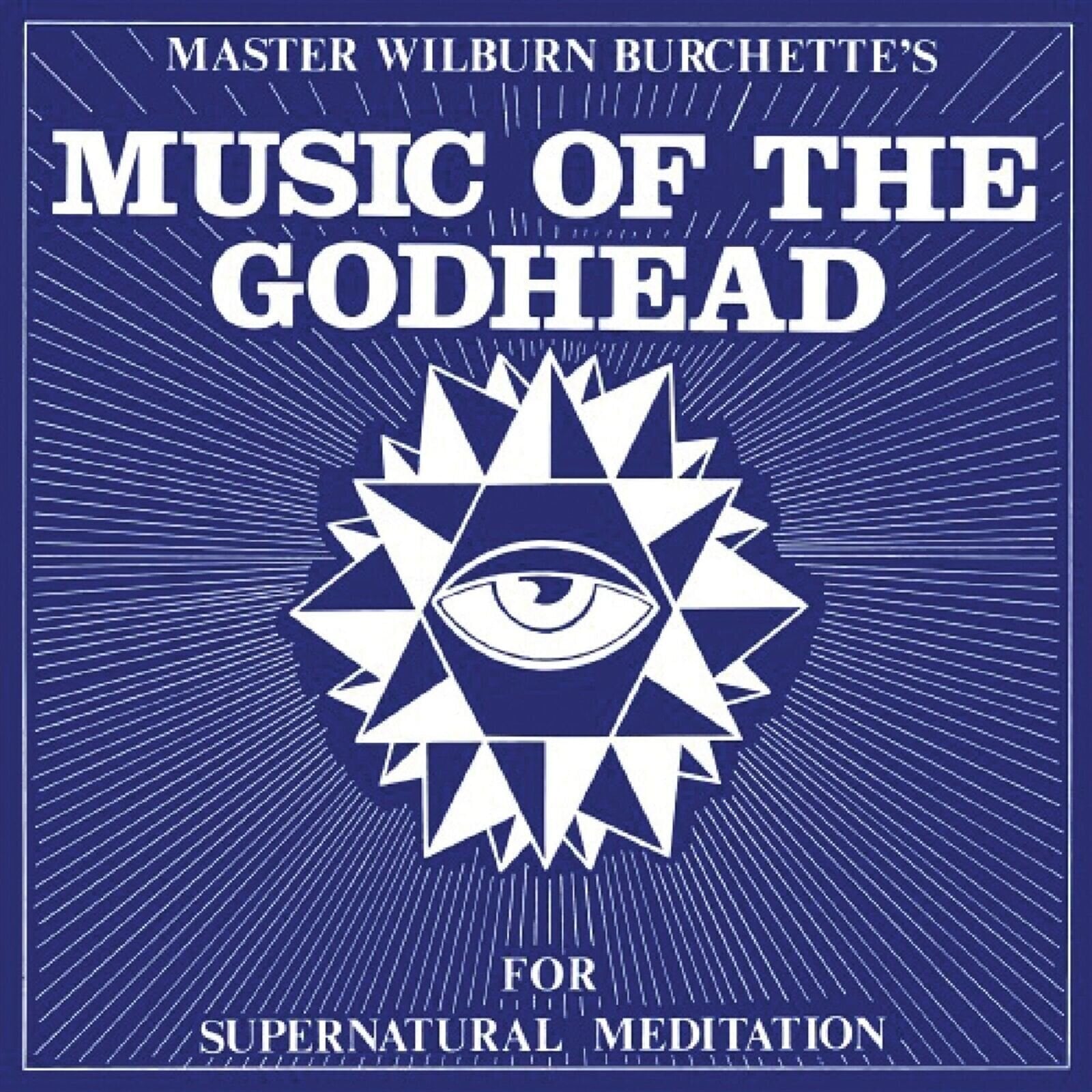 LP plošča Master Wilburn Burchette - Music Of The Godhead For Supernatural Meditation (LP)