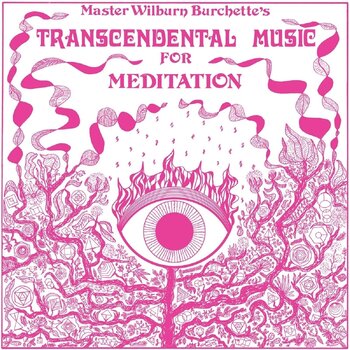 Грамофонна плоча Master Wilburn Burchette - Transcendental Music For Meditation (LP) - 1