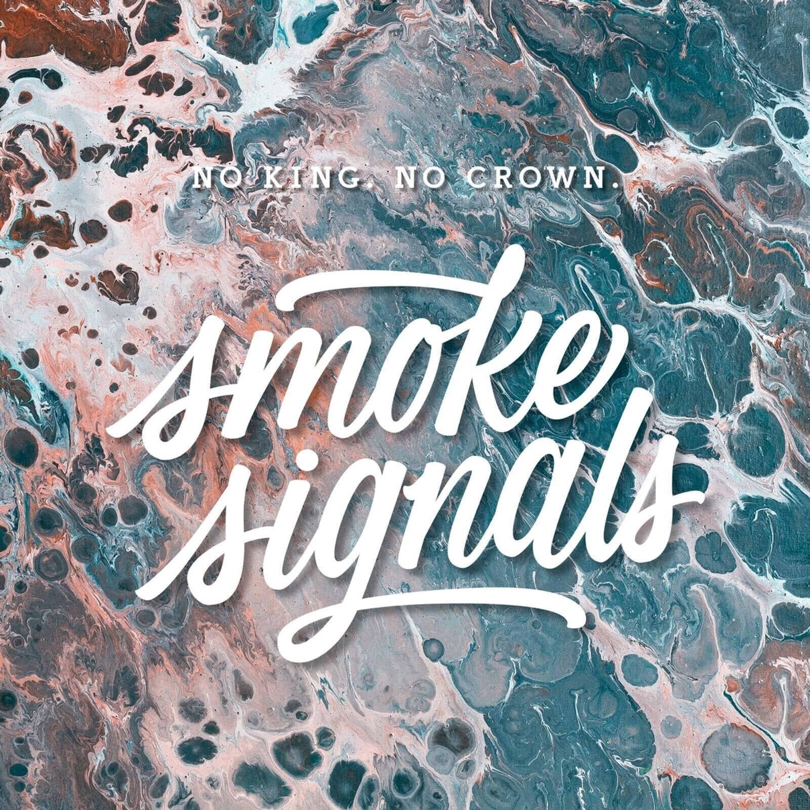 Vinyl Record No King. No Crown. - Smoke Signals (LP)