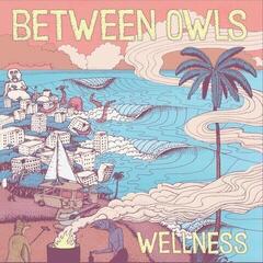 Vinylplate Between Owls - Wellness (LP)