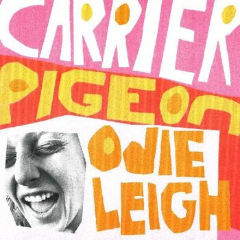 LP ploča Odie Leigh - Carrier Pigeon (Orange Tangerine Coloured) (LP) - 1