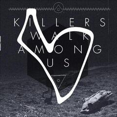 Vinyl Record Killers walk among us - Killers Walk Among Us - Remastered 10 Year Anniversary Edition (10th Anniversary Edition) (LP)