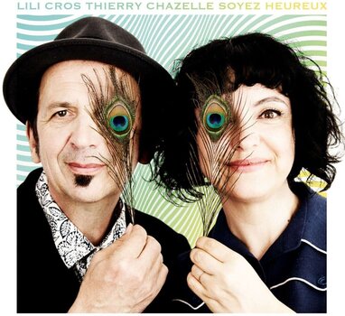 Vinyl Record Lili Cros & Thierry Chazelle - Soyez Heureux (LP) - 1