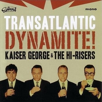 Vinyl Record Kaiser George & The Hi-Risers - Transatlantic Dynamite (LP) - 1