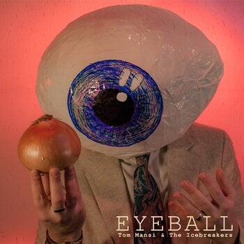 Vinyl Record Tom Mansi & The Icebreakers - Eyeball (LP) - 1