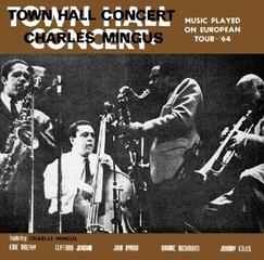 Vinyl Record Charles Mingus - Town Hall Concert 1964 Vol. 1 (Indie Exclusive) (Clear Coloured) (180 g) (LP)