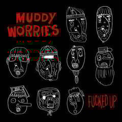 LP plošča Muddy Worries - Fucked Up (LP)