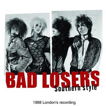 Vinyl Record Bad Losers - Southern Style ~1988 London's Recording~ (LP) - 1
