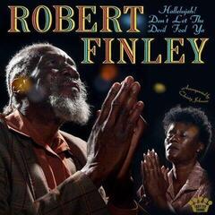 LP plošča Robert Finley - Hallelujah! Don't Let The Devil Fool Ya (Black Coloured) (LP)