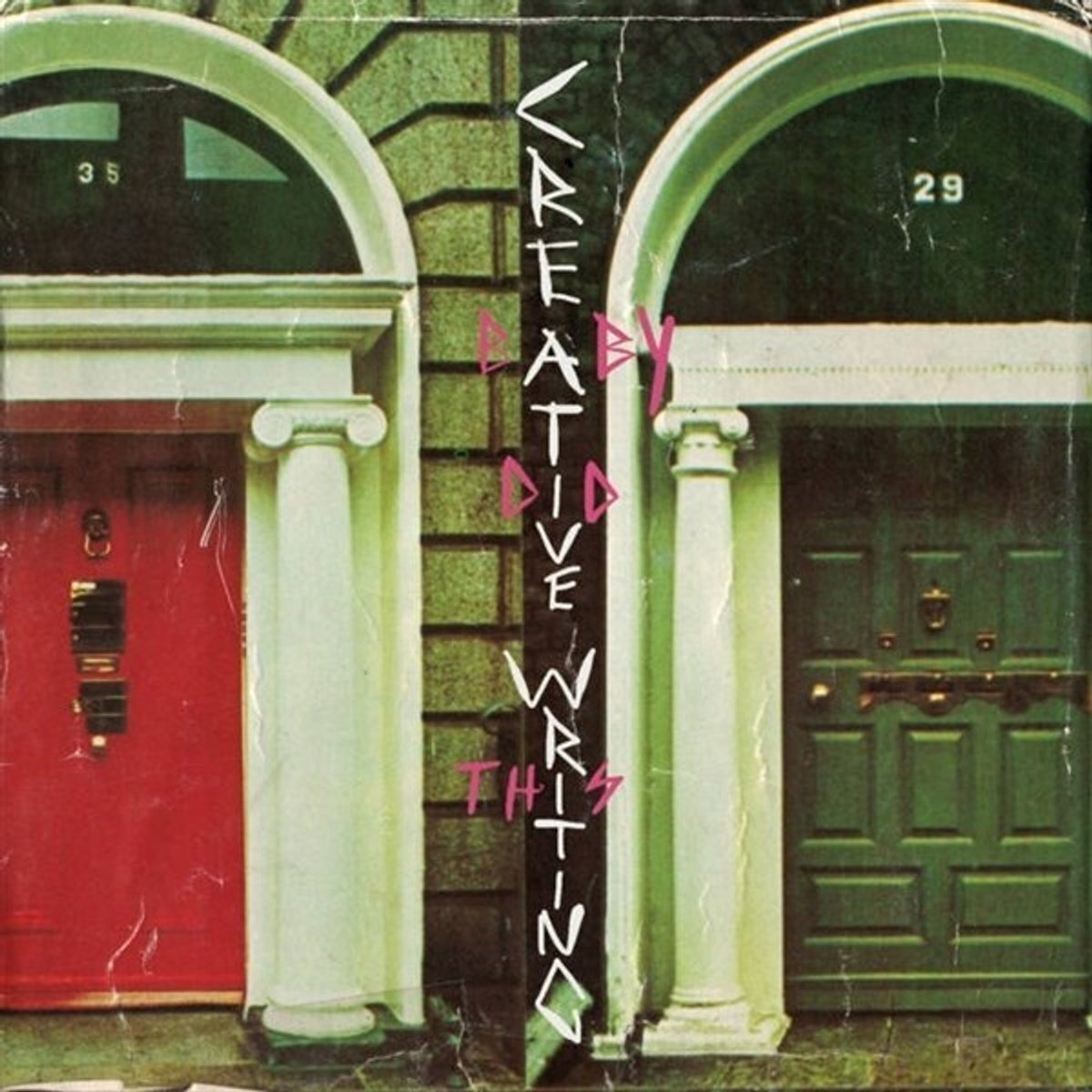 Грамофонна плоча Creative Writing - Baby Did This (LP)