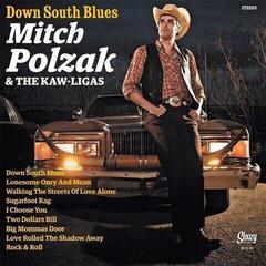 Грамофонна плоча Mitch Polzak & The Kaw-Ligas - Down South Blues (LP)
