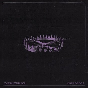 LP ploča Bleachdrinker - Love Songs (LP) - 1