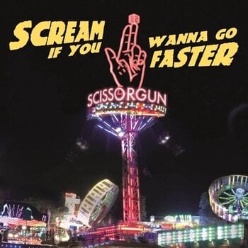 Disco de vinil Scissorgun - Scream If You Wanna Go Faster (LP) - 1