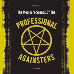 LP ploča Professional Againsters - The Mediocre Sounds Of The Professional Againsters (LP)