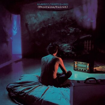 LP ploča Hubert Félix Thiéfaine & Claude Mairet - Alambic/Sortie-Sud (Reissue) (LP) - 1