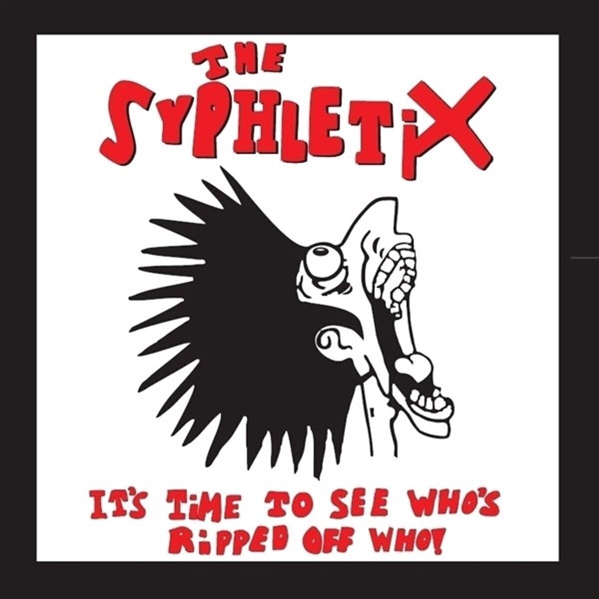 Vinilinė plokštelė Syphletix - It's Time To See Who's Ripped Off Who! (LP + CD)