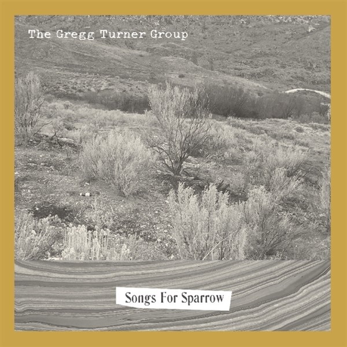 Грамофонна плоча The Gregg Turner Group - Songs For Sparrow (Limited Edition) (LP)