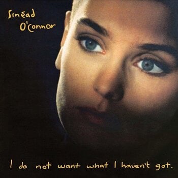 Вінілові платівки Sinéad O'Connor - I Do Not Want What I Haven't Got (Reissue) (180 g) (LP) - 1