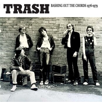 LP Trash - Bashing Out The Chords 1976 - 1979 (LP) - 1