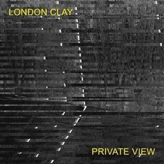 LP ploča London Clay - Private View (LP)