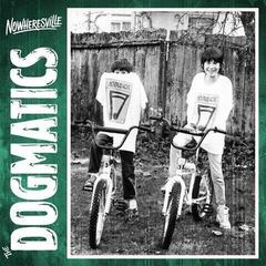 Vinyl Record The Dogmatics - Nowheresville (LP)