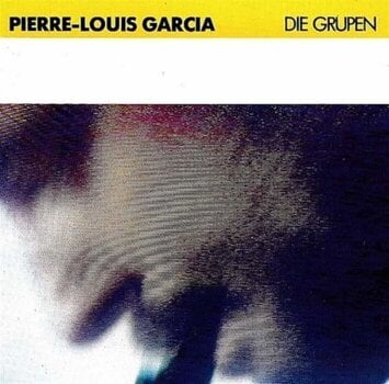 LP ploča Pierre-Louis Garcia - Die Grupen (LP) - 1