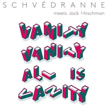 Płyta winylowa Schvedranne & Jack Hirschman - Vanity Vanity All Is Vanity (LP) - 1