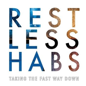 LP ploča Restless Habs - Taking The Fast Way Down (LP) - 1