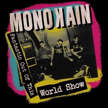 Вінілові платівки Monokain - Fantastic Out Of This World Show (LP) - 1