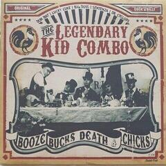Вінілові платівки The Legendary Kid Combo - Booze, Bucks, Death & Chicks (Reissue) (Limited Edition) (LP)